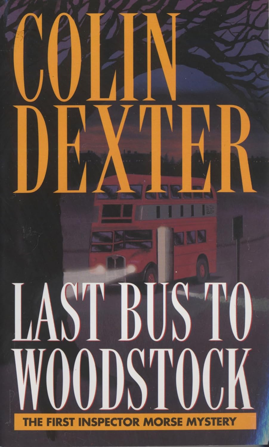 Last Bus to Woodstock (Inspector Morse) Dexter, Colin 9780804114905