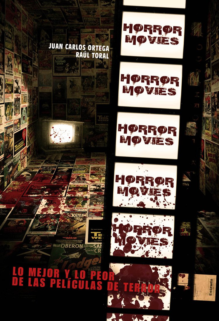 Horror Movies: Lo mejor y lo peor de las películas de terror (SIN COLECCION)