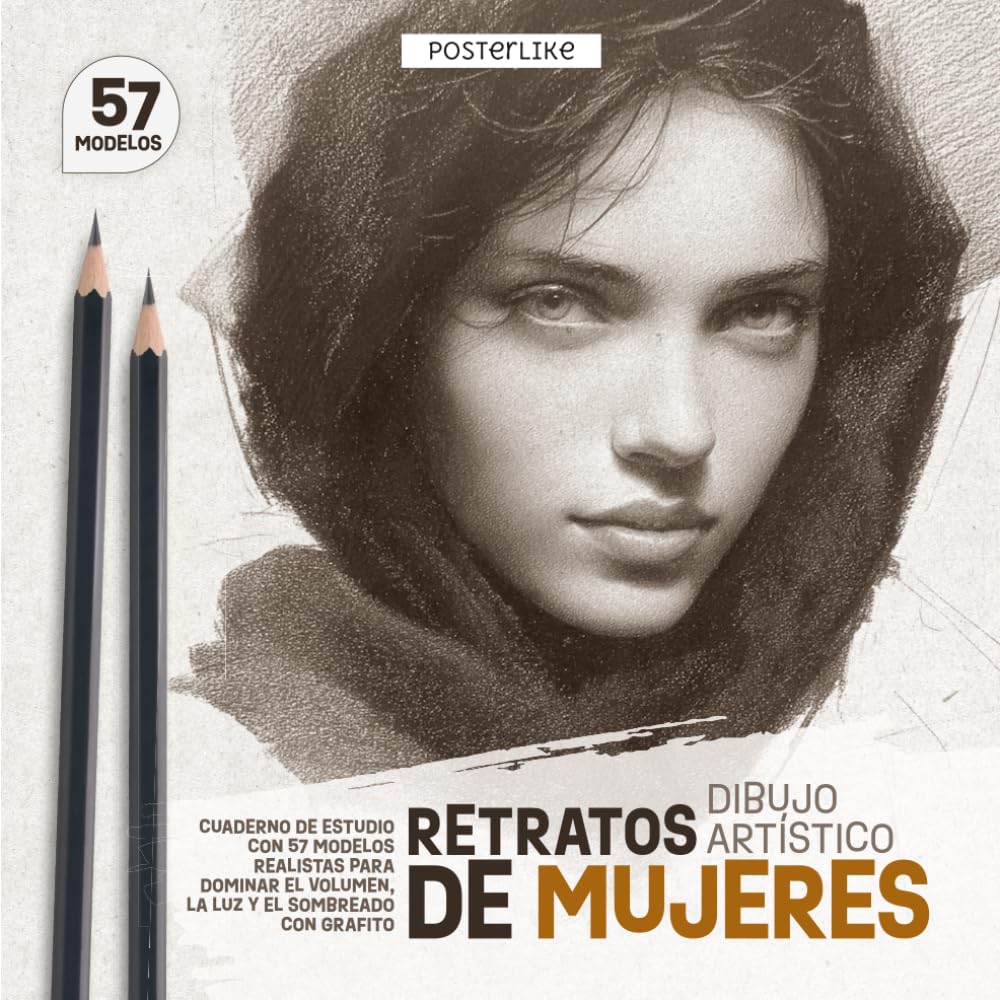 Retratos de Mujeres – Dibujo Artístico: Cuaderno de Estudio con 57 Modelos Realistas para Dominar el Volumen, la Luz y el Sombreado con Grafito (Posterlike Portrait Drawing Studio)