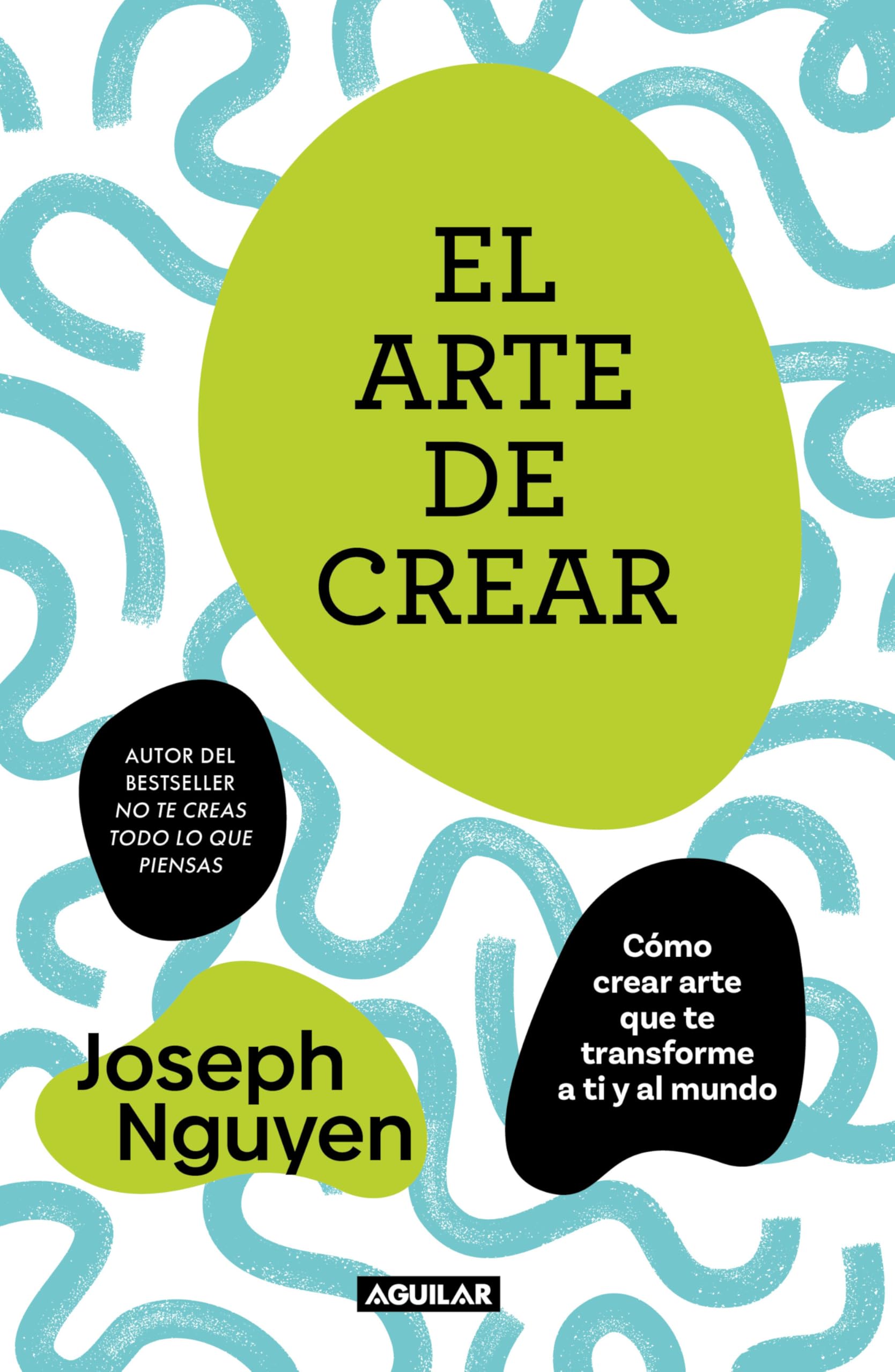 El arte de crear / The Art of Creating (Spanish Edition)