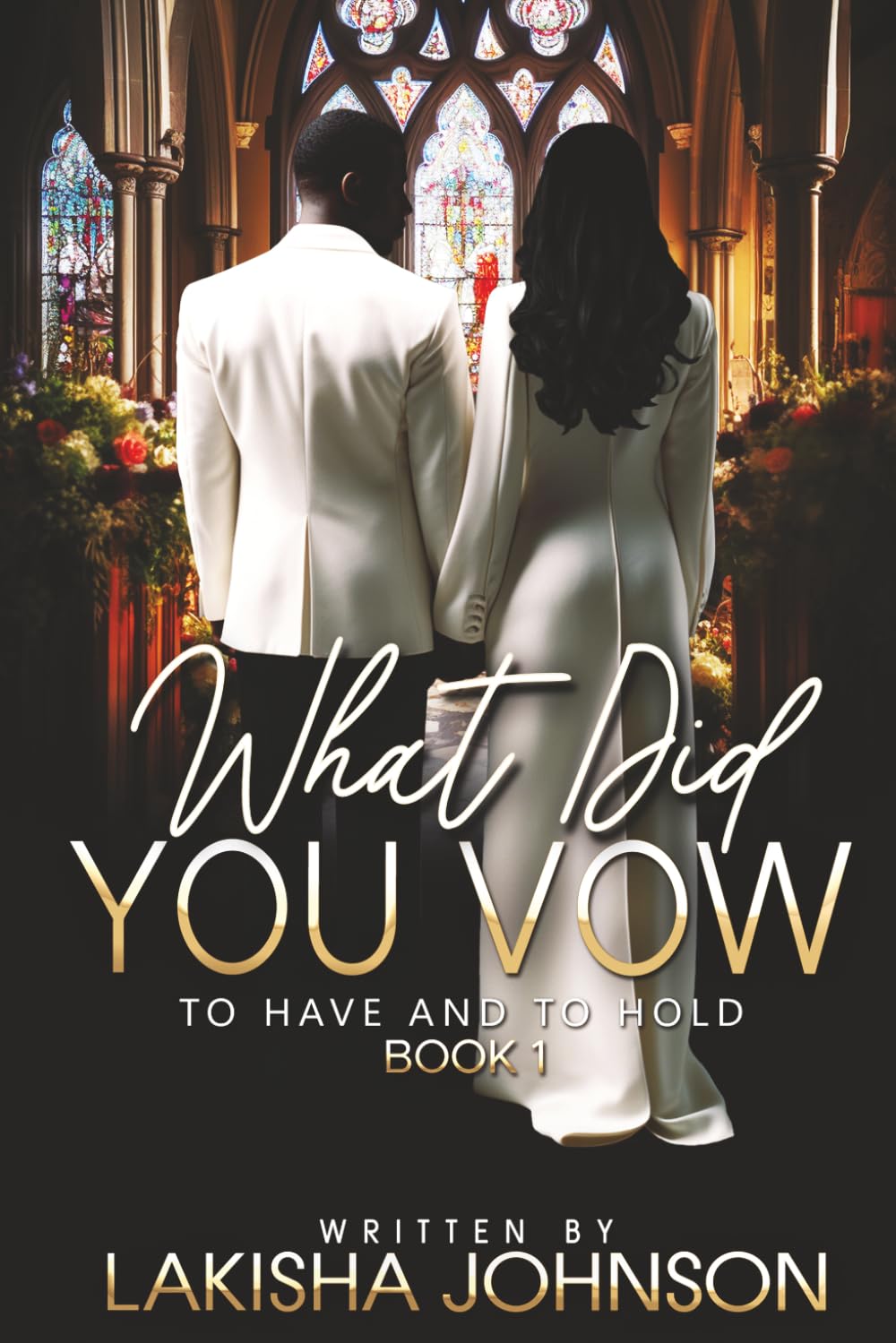 To Have and To Hold: What Did You Vow?: 1