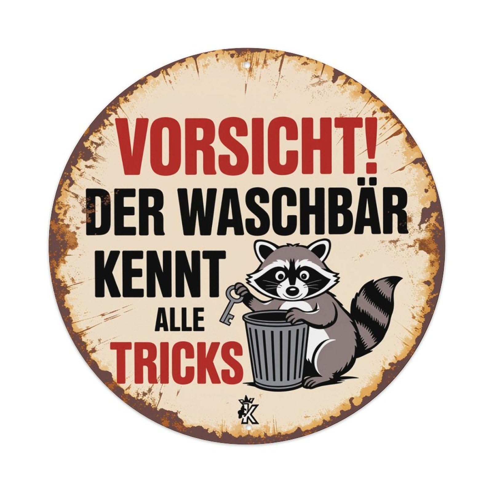 Caution The Raccoon Knows All Tricks Round Tin Sign Retro Metal Sign for Cafe Bar Pub Home Game Room Gym Club Wall Decoration Vintage Metal Poster 8x8 Inch