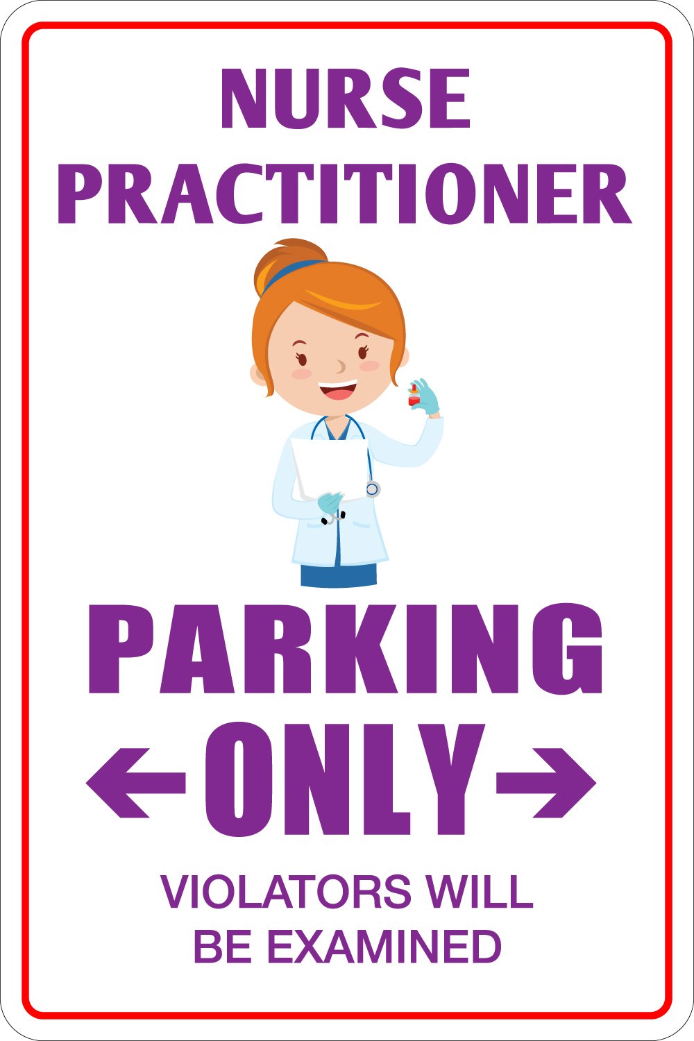 Nurse Practitioner Parking Only 8" x 12" Metal Novelty Sign Aluminum NS 100-image-42