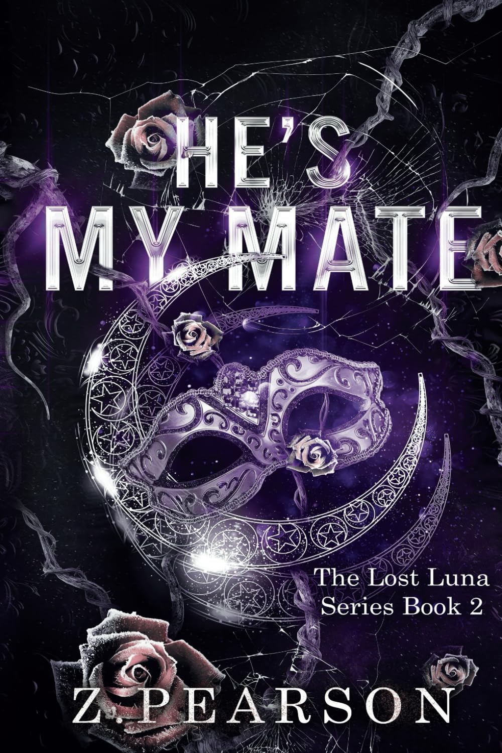 He's My Mate: Book Two: 2 (The Lost Luna Series)