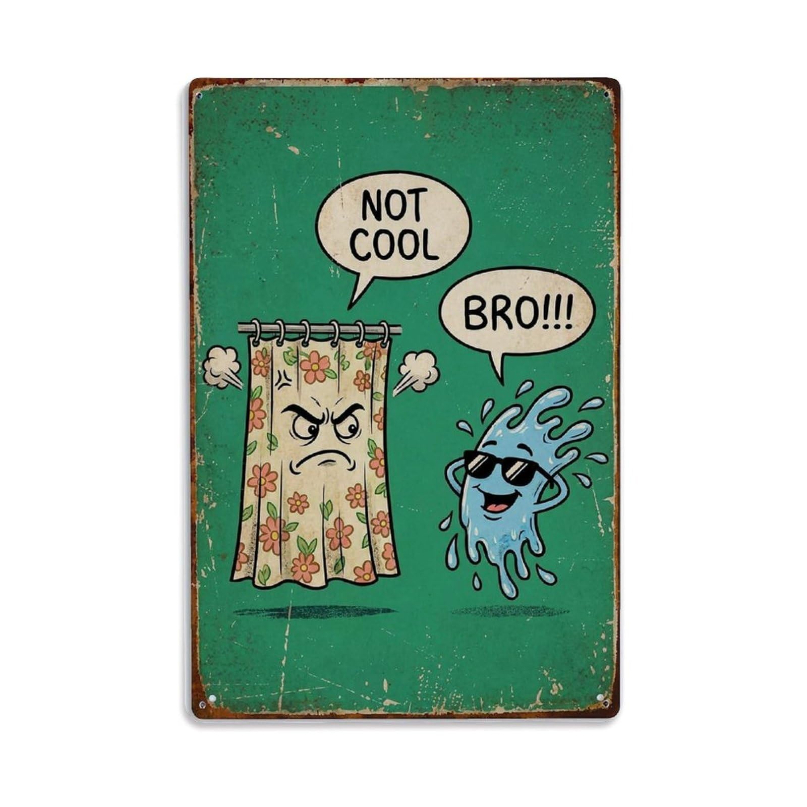 Not Cool Bro Funny Vintage Humorous Toilet Metal Tin Sign