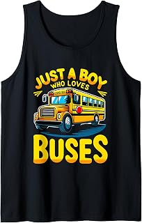 Just a Boy who loves Buses School Bus Tank Top