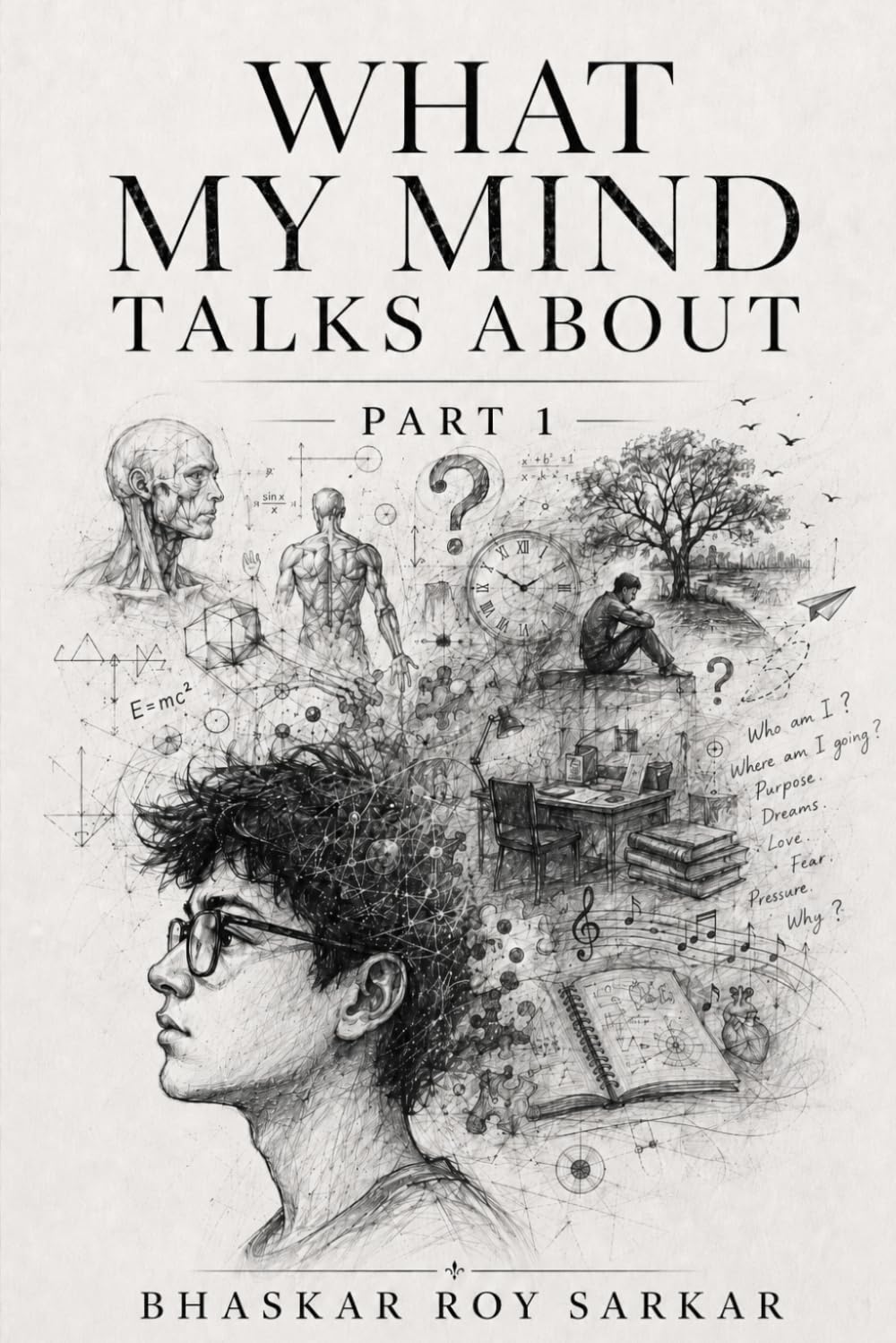 What my mind talks about: Part I