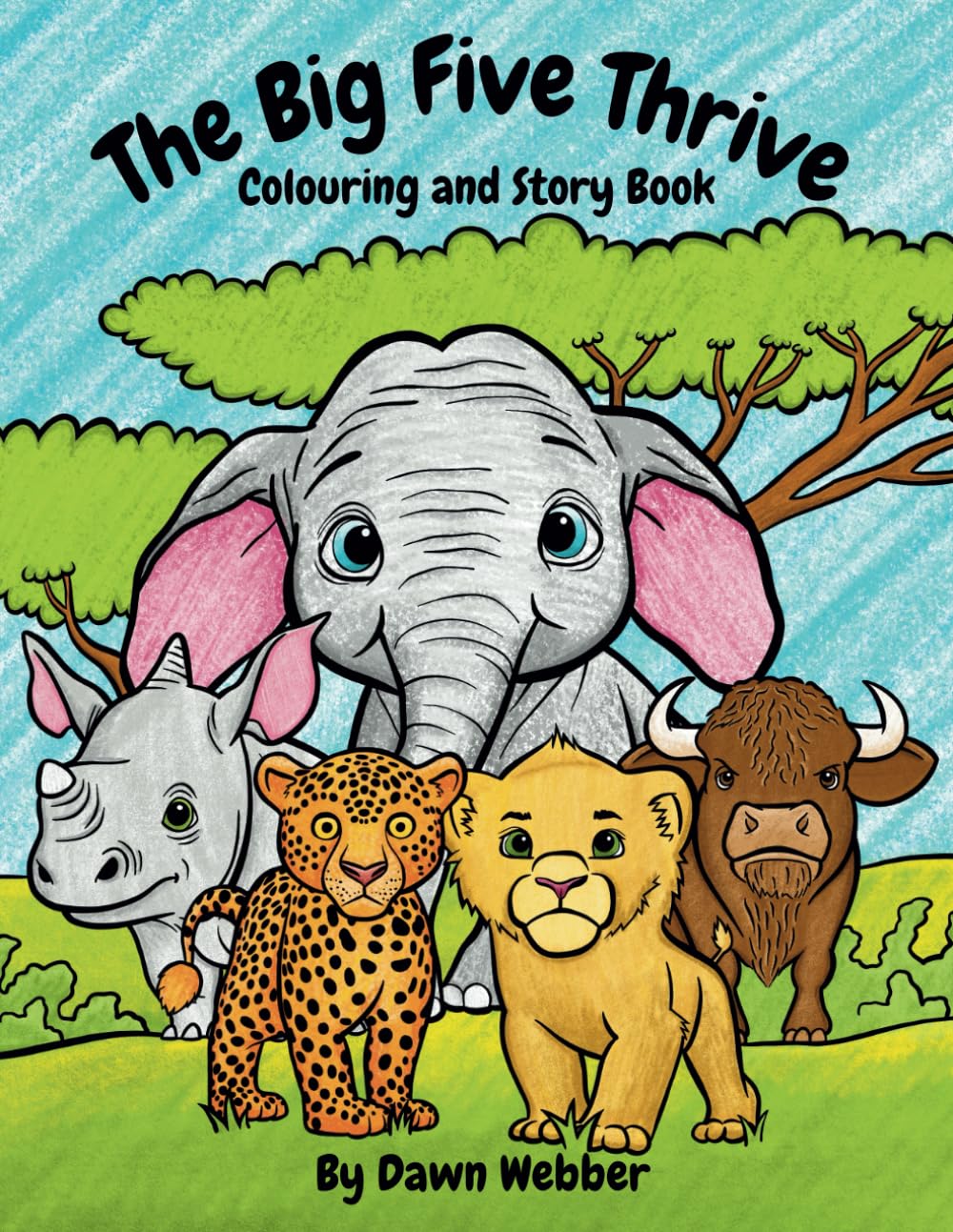 The Big Five Thrive Colouring and Story Book (The Big Five Series story book and story colouring book)