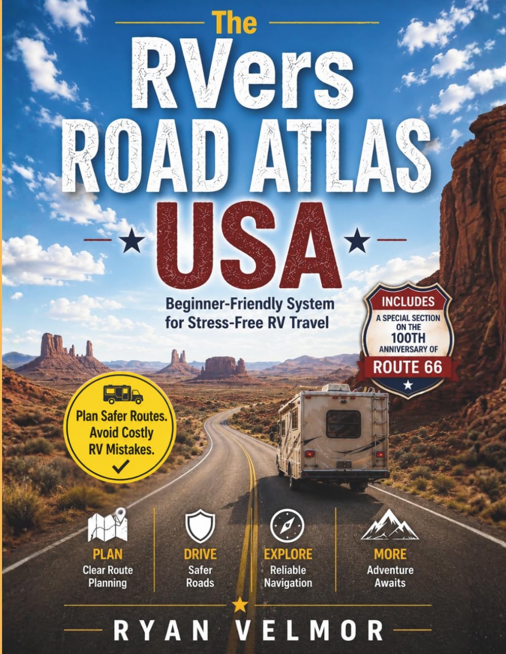 The RVers Road Atlas USA: Beginner-Friendly RV Trip Planning Guide to Choose the Right Routes and Travel with Confidence | Itineraries, Campgrounds & Step-by-Step Planner