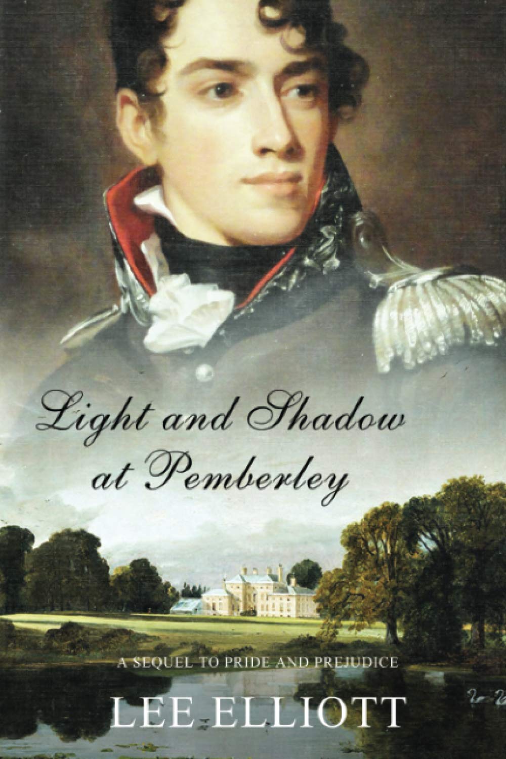 Light and Shadow at Pemberley: A Sequel to Pride and Prejudice