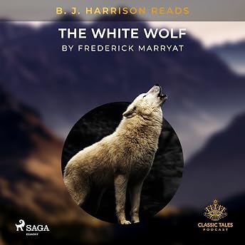 B. J. Harrison Reads The White Wolf Audiobook by Frederick Marryat episode artwork