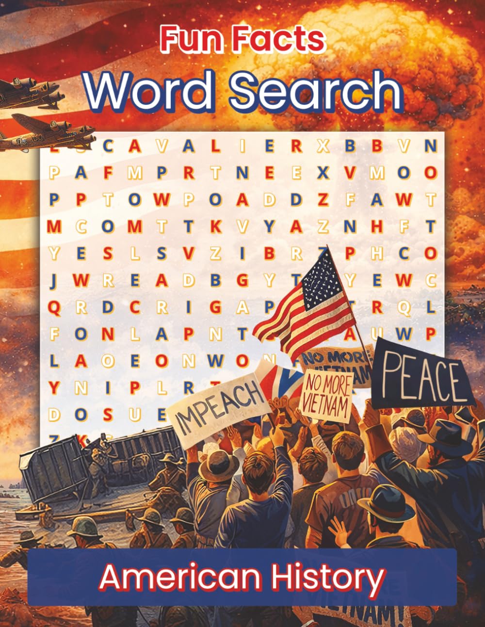 Fun Facts Word Search: American History: From Indigenous Peoples to Modern America | 36 Puzzles Covering Key Events, People, and Movements (Fun Facts Word Search: History Series)