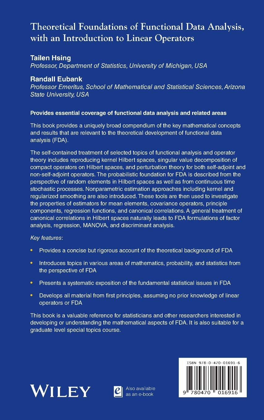 Theoretical Foundations of Functional Data Analysis, with an Introduction to Linear Operators: Theory and Practice (Wiley Series in Probability and Statistics, 1, Band 1)