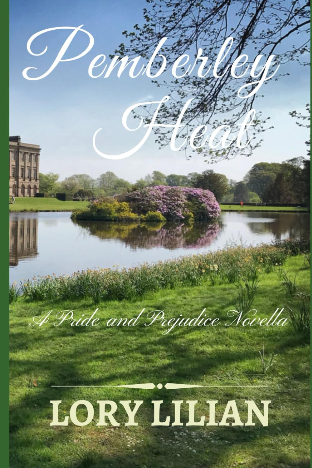 Pemberley Heat: A Pride and Prejudice Variation