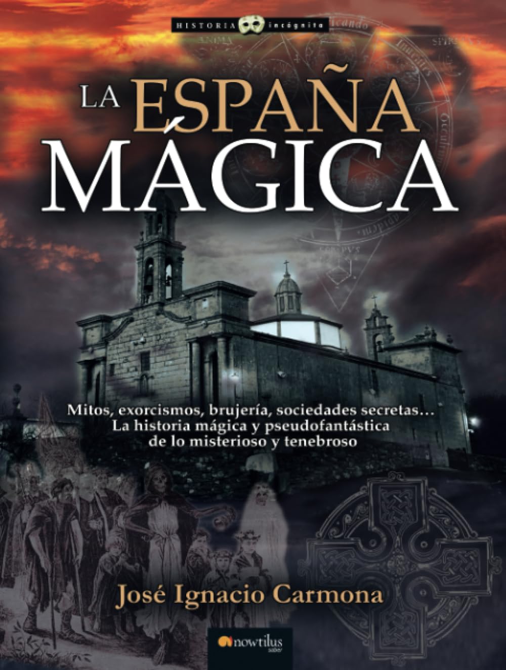 La España Mágica (Historia Incógnita)
