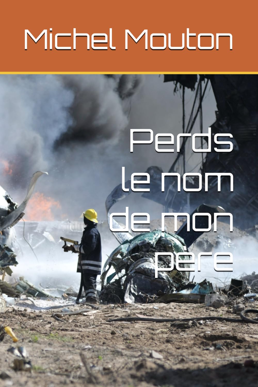 Perds le nom de mon père (le commandant de bord)