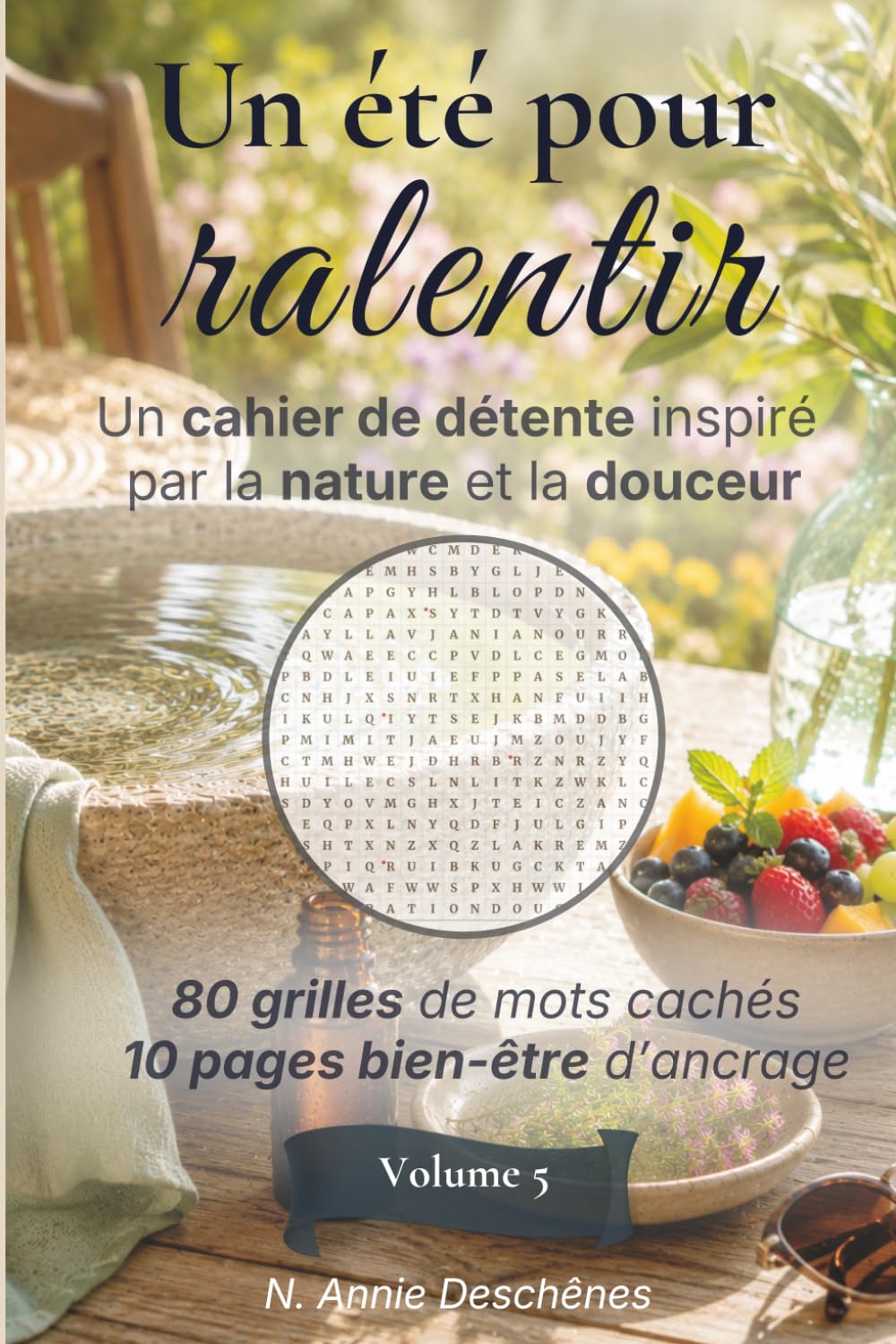 Un été pour ralentir - Mots cachés holistiques pour un bien-être estival: Un livre d'activité relaxant, sans écran, inspiré par la nature, le slow living et le bien-être