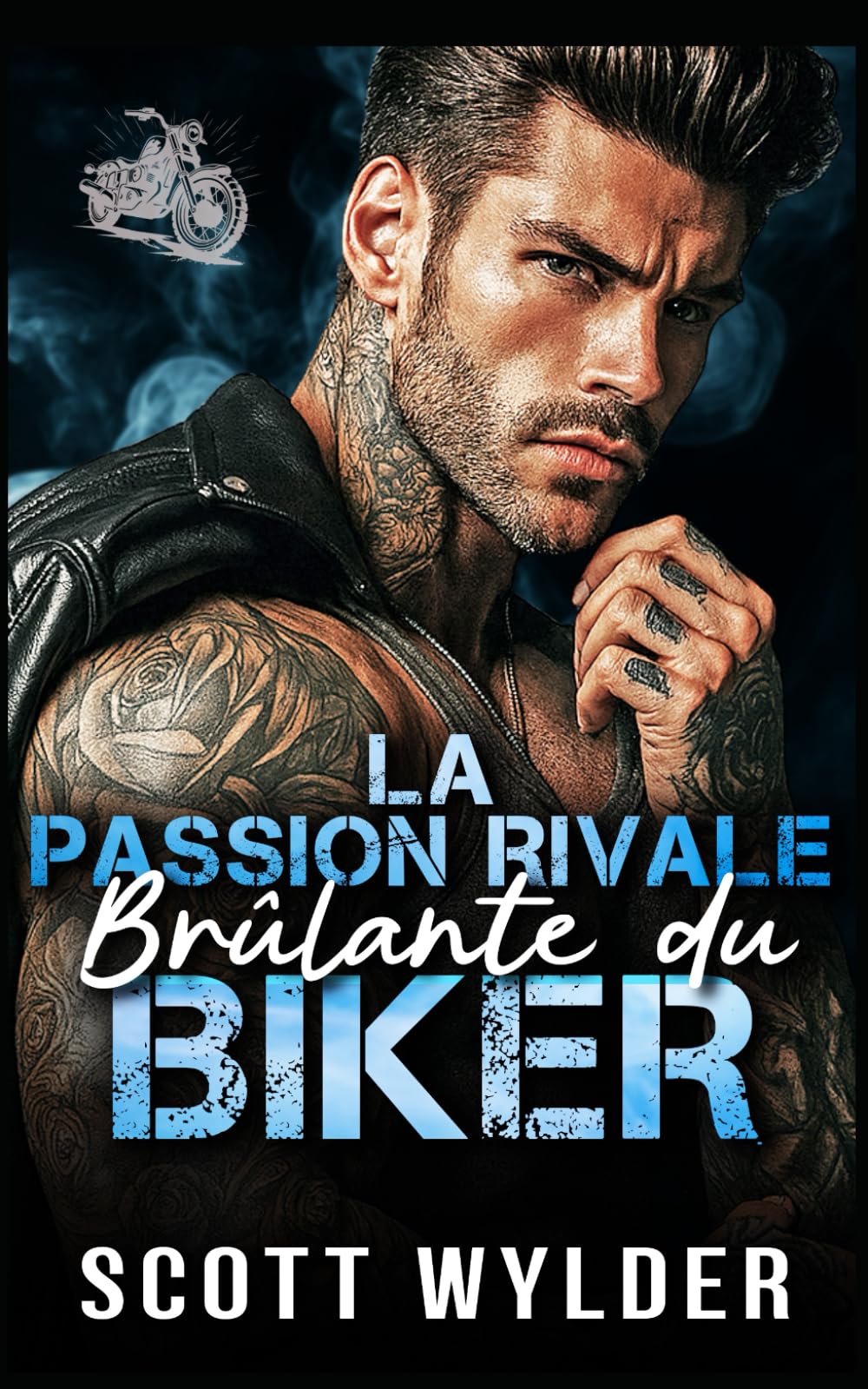 La Passion Rivale Brûlante du Biker: Une romance biker ennemis-à-amants avec rivaux (Série « La faiblesse brûlante du motard)