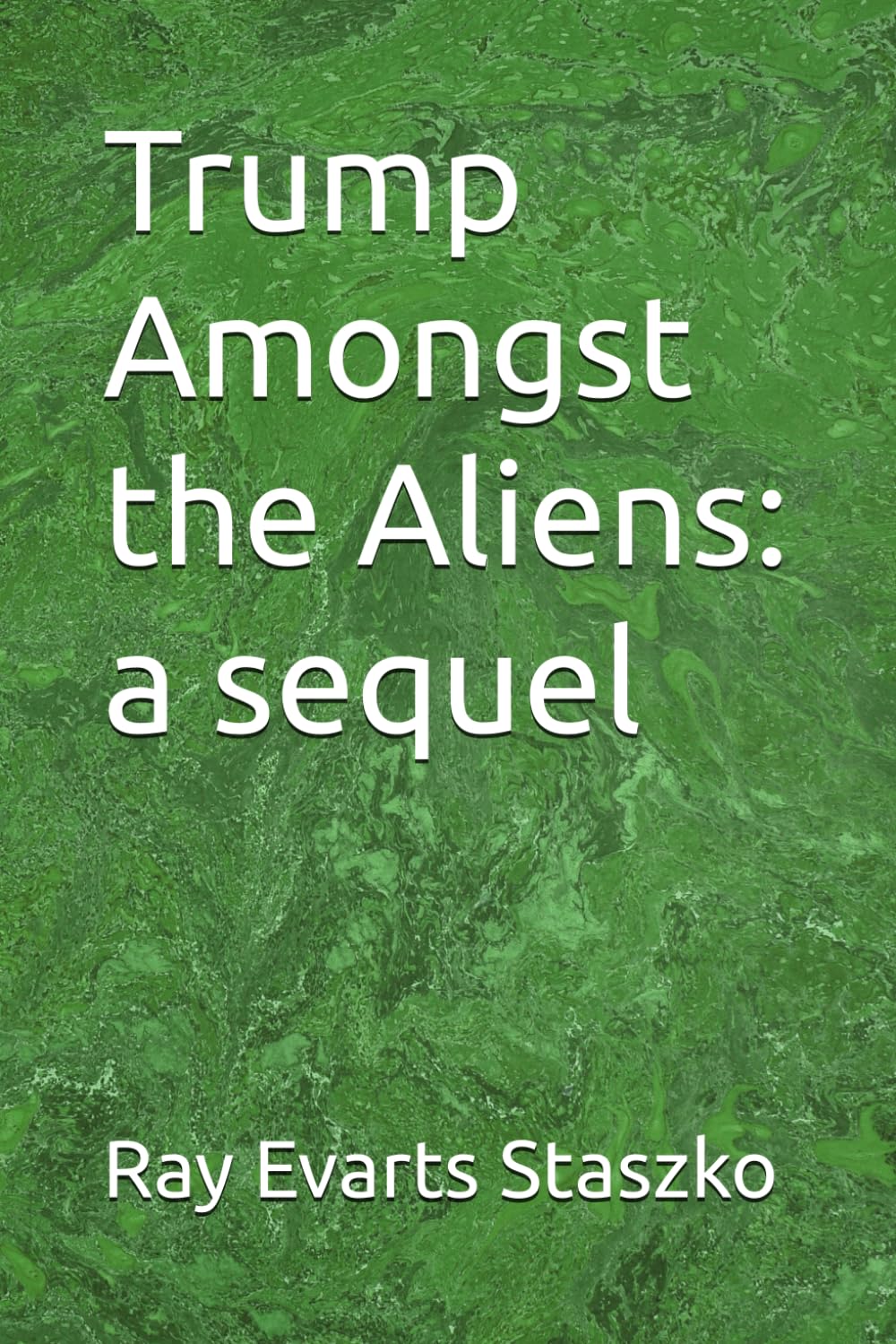 Trump Amongst the Aliens: a sequel