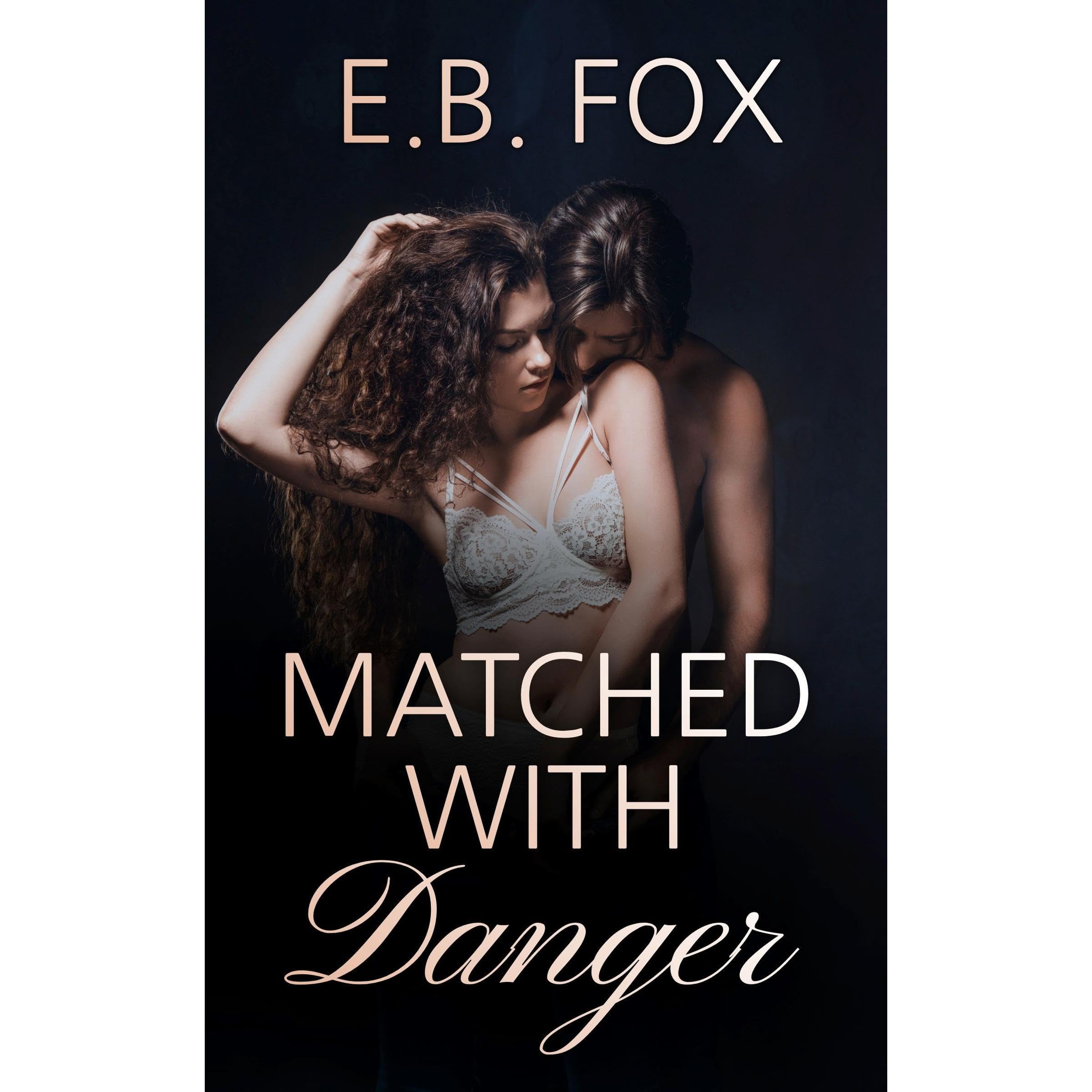 Matched With Danger