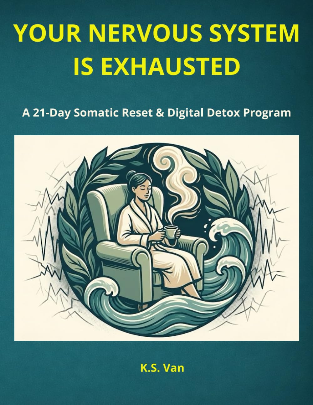 Your Nervous System Is Exhausted: A 21-Day Somatic Reset & Digital Detox Program