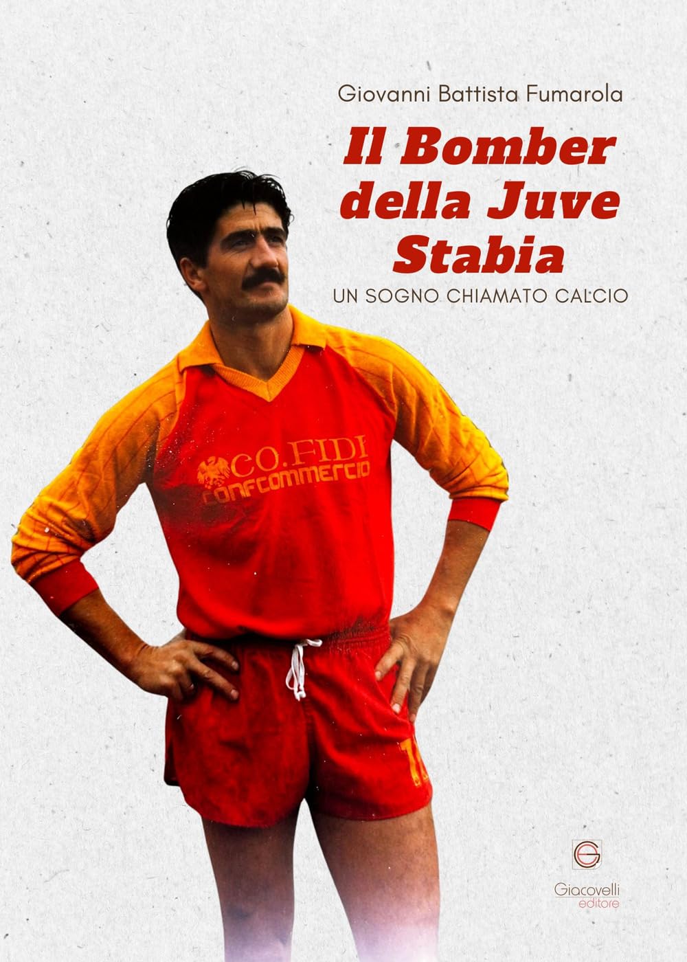 Il Bomber Della Juve Stabia. Un Sogno Chiamato Calcio - 4