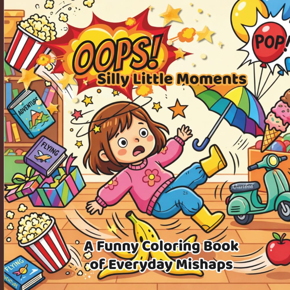 Oops! Silly Little Moments: Cozy and Funny Coloring Book of Everyday Mishaps for Adults and Teens