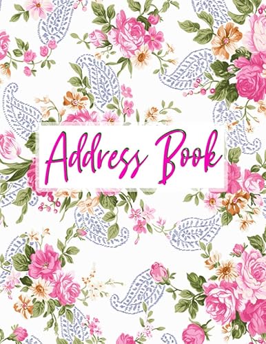 Address Book: Address Book For Seniors Large Print | Address Book 8 1/2 X 11 | A-Z Alphabetical Index Address Book More Than 400+ Contact Entries | Address Book Floral Cover Design