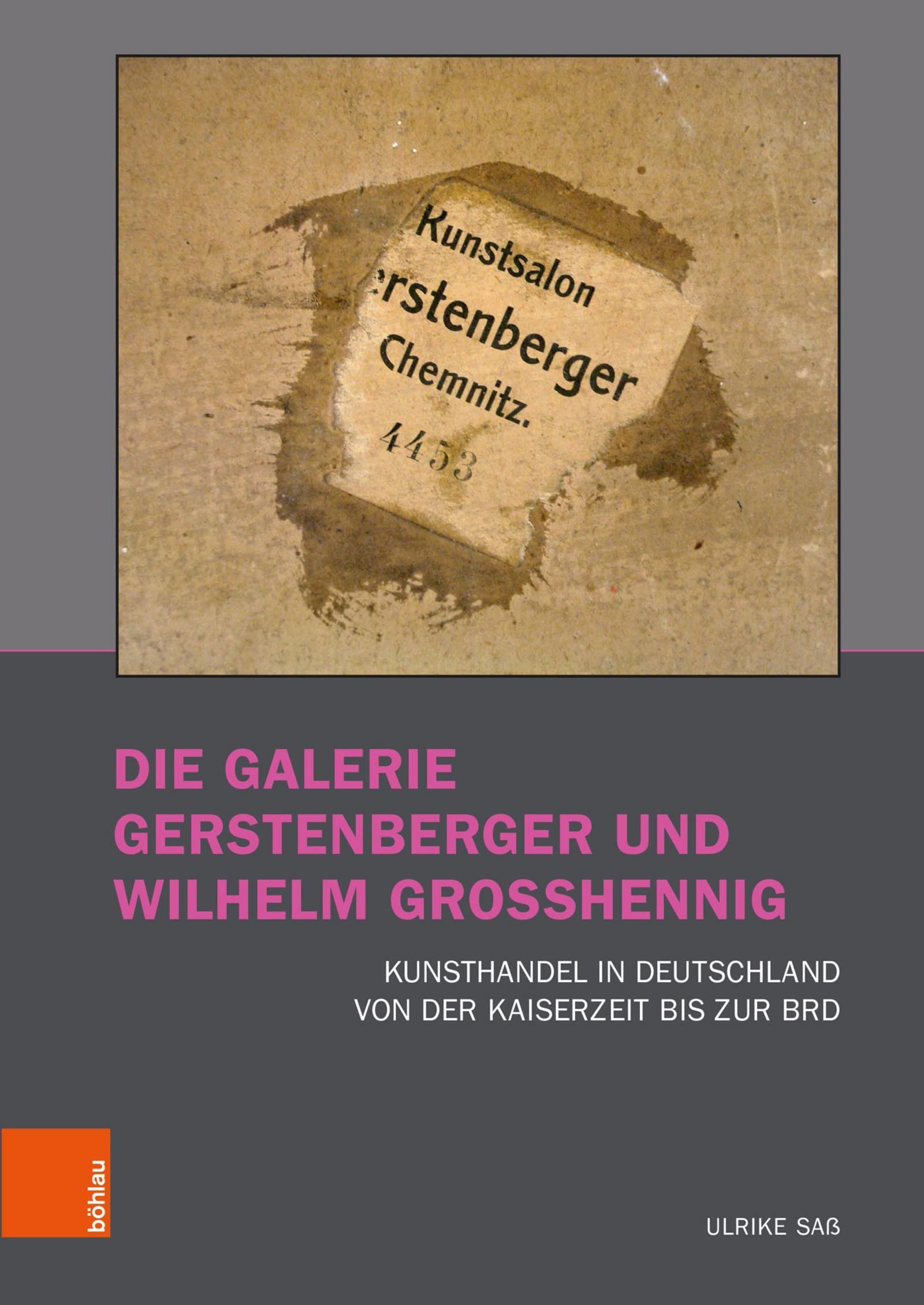 Ouvrage de collection : Galerie Gerstenberger und Wilhelm Grosshennig, histoire de l'art