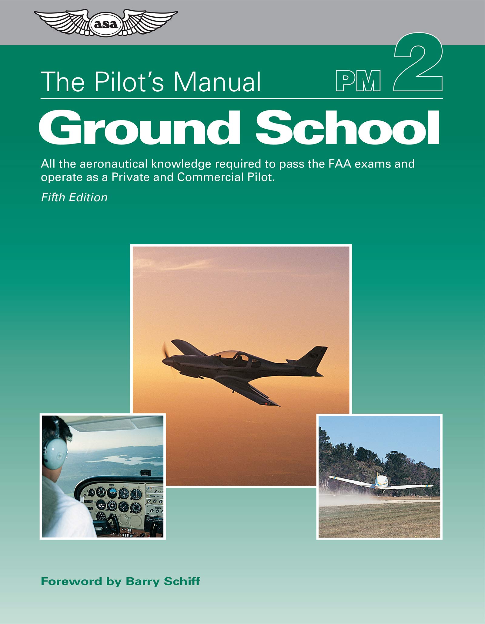 The Pilot's Manual Ground School: All the Aeronautical Knowledge Required to Pass the FAA Exams and Operate As a Private and Commercial Pilot (Pilot's Manual, 2, Band 2)
