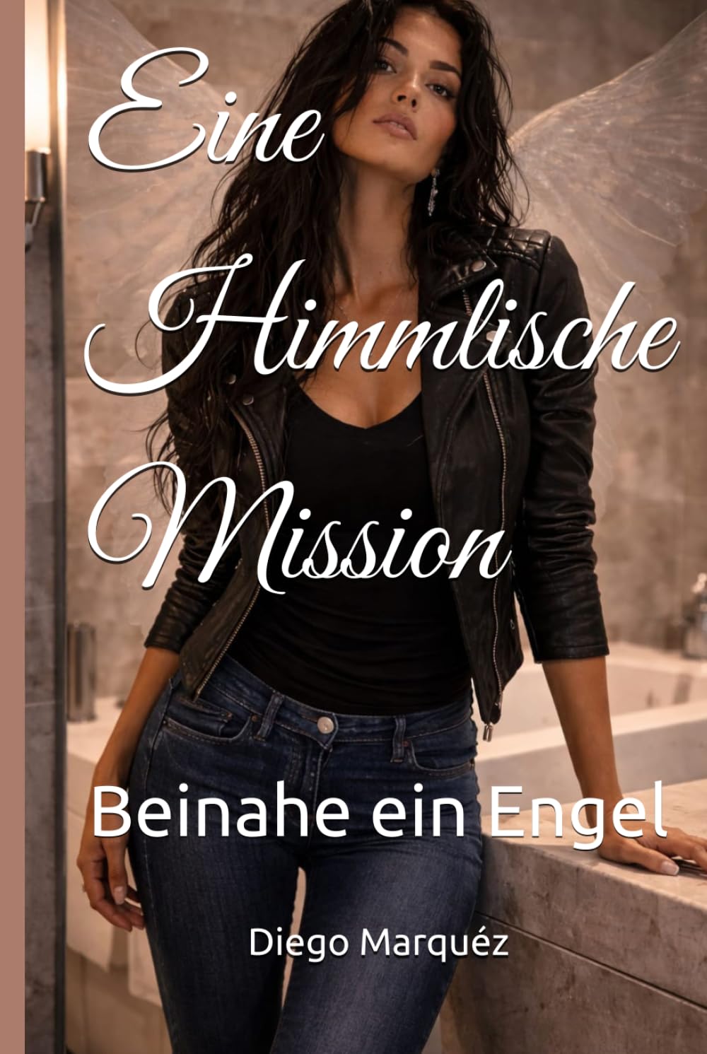 Eine Himmlische Mission: Beinahe ein Engel