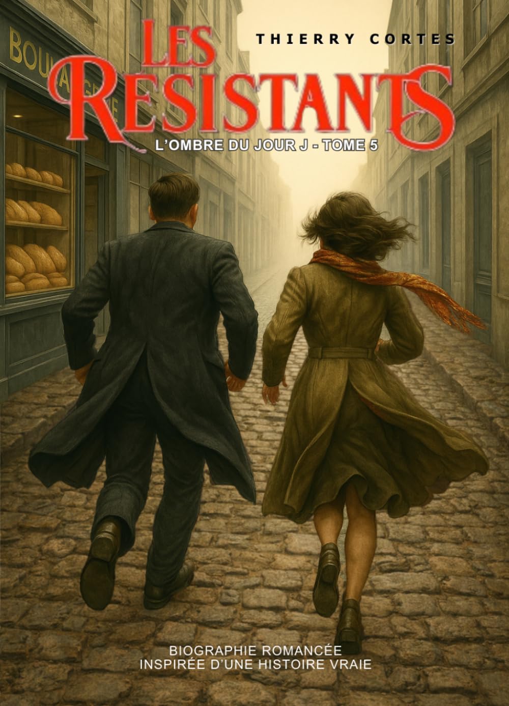 LES RÉSISTANTS: L'Ombre du Jour J - Tome 5