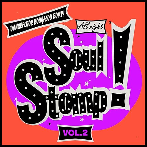 All Night Soul Stomp! Vol.2, Dancefloor Boogaloo Romp!