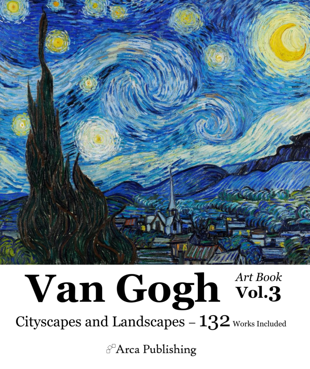 Van Gogh Art Book Vol.3 Cityscapes and Landscapes (Arca Publishing Art Books)      Paperback – February 11, 2026