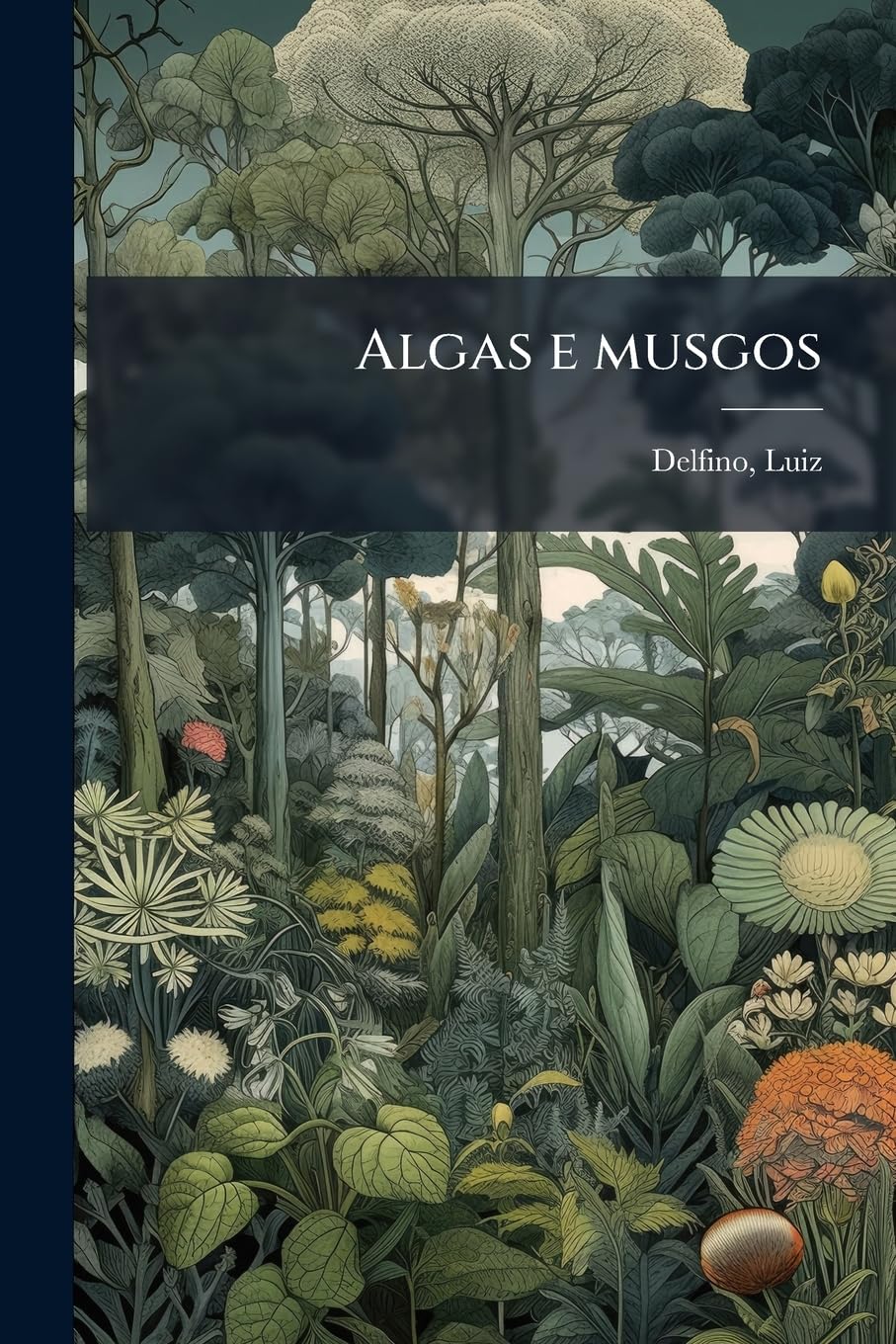 Algas e musgos: 01