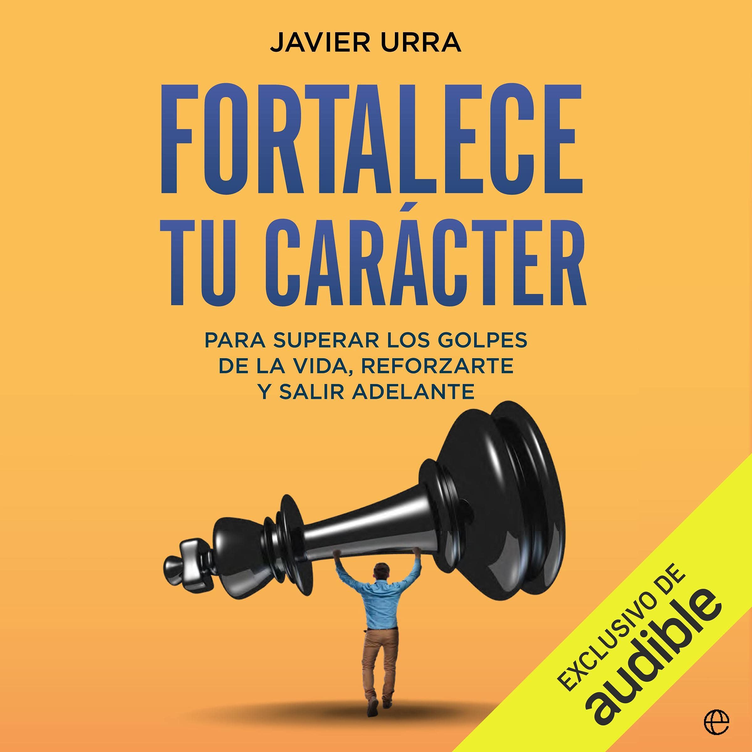 Fortalece tu carácter