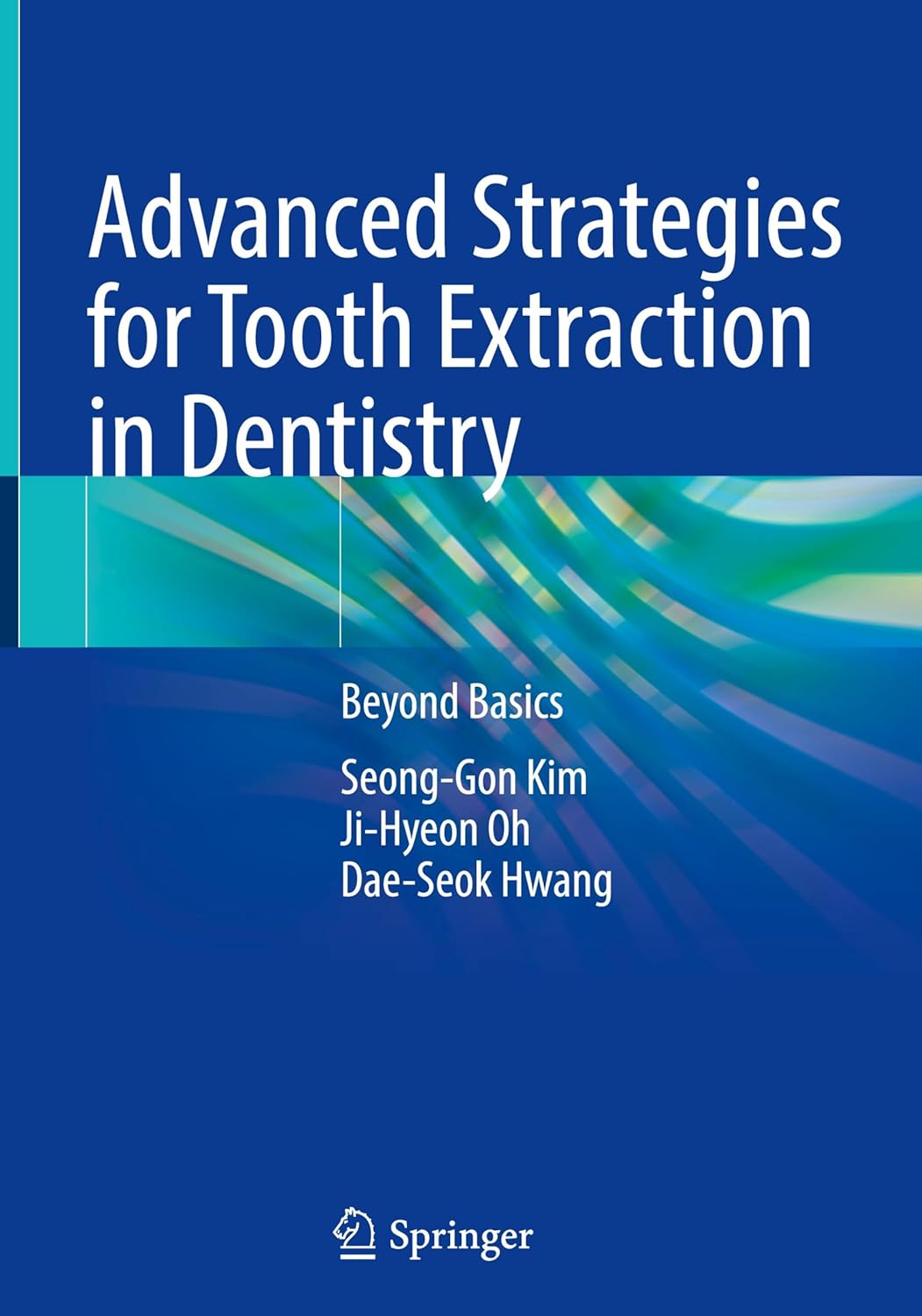 Advanced Strategies for Tooth Extraction in Dentistry Beyond Basics