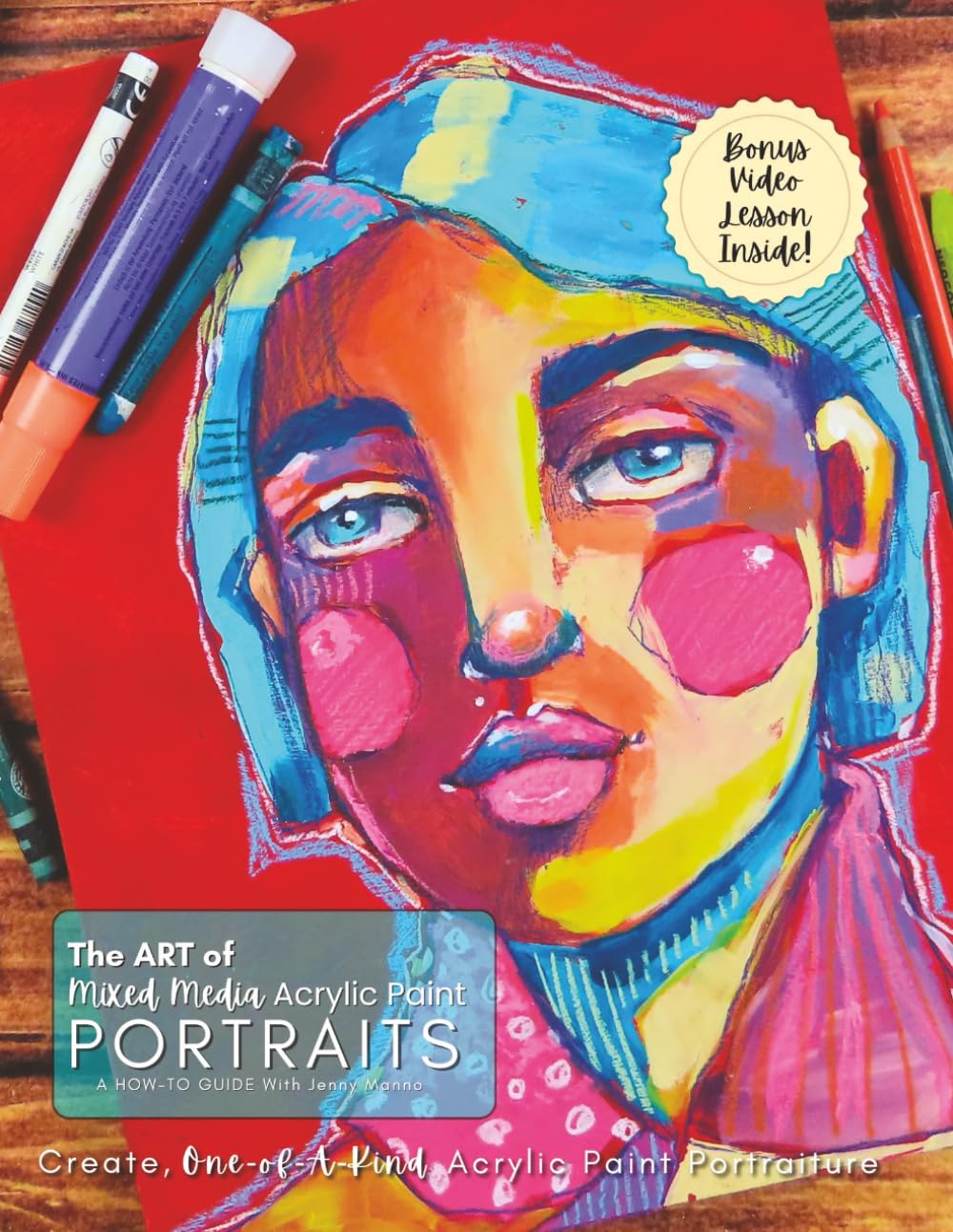 The Art of Mixed Media Acrylic Paint Portraits: A How-To Guide