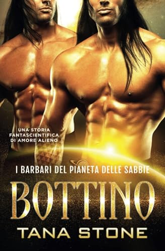 Bottino: Una storia d’amore e guerrieri alieni