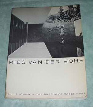 Mies Van Der Rohe: Philip Johnson: 9780870705601: Amazon.com: Books