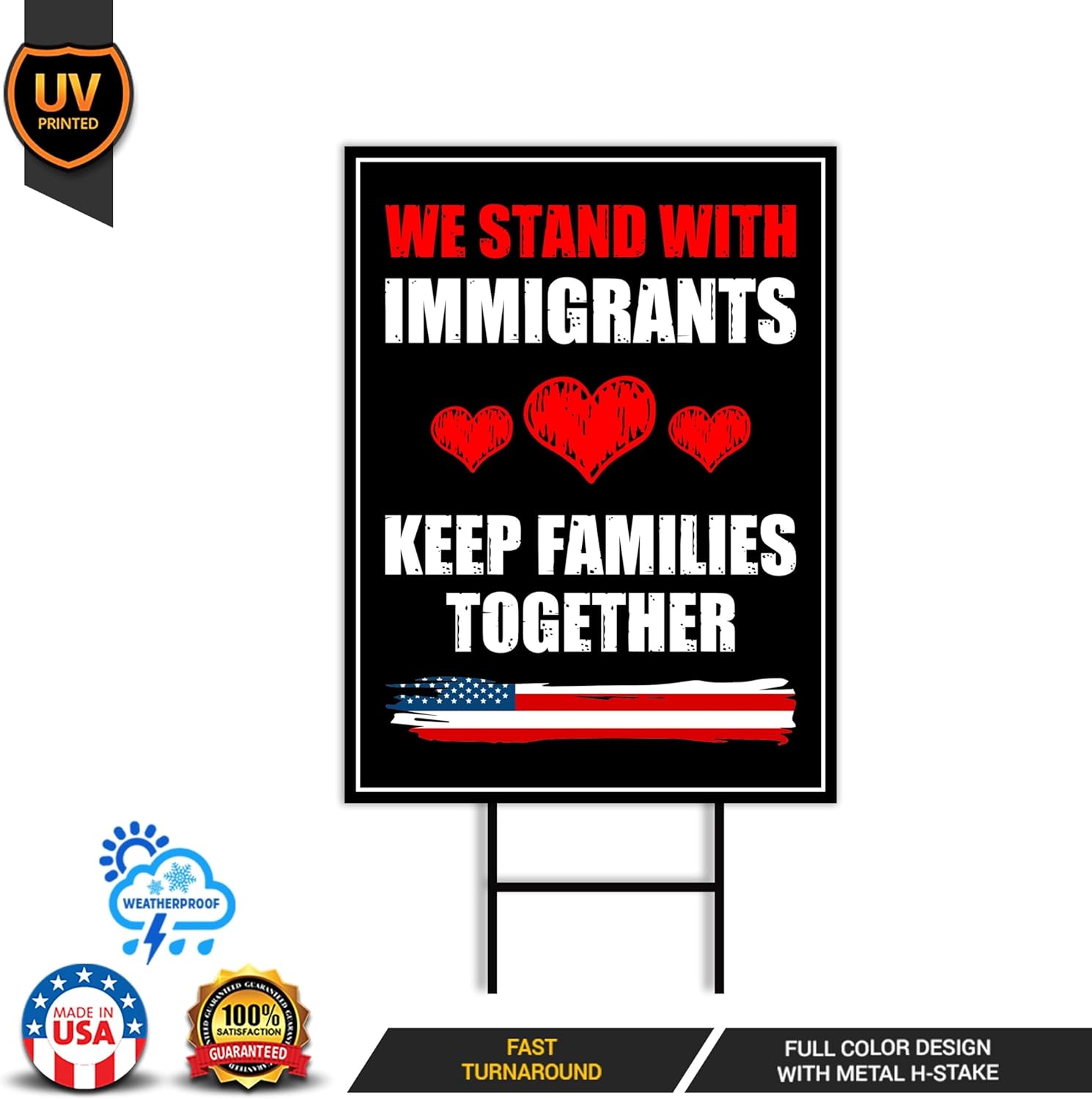 We Stand With Immigrants Yard Sign - Resist Hate Lawn Sign, Anti-Trump Sign, Resist Racism, Resist Fascism Yard Sign with Metal H-Stake (Multicolor, 18" x 12", Double Sided)