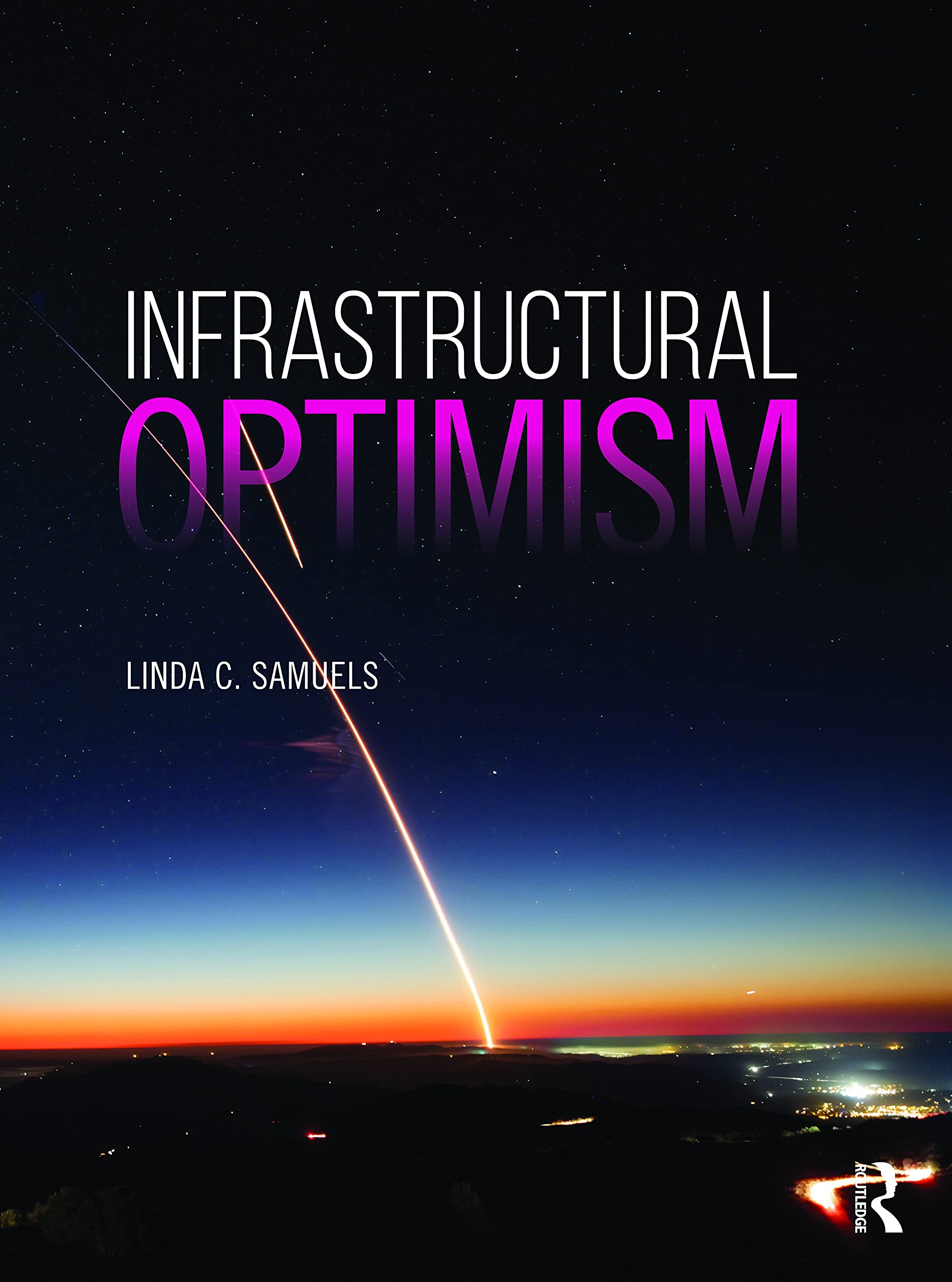 Infrastructural Optimism guide architecture contemporaine et urbanisme