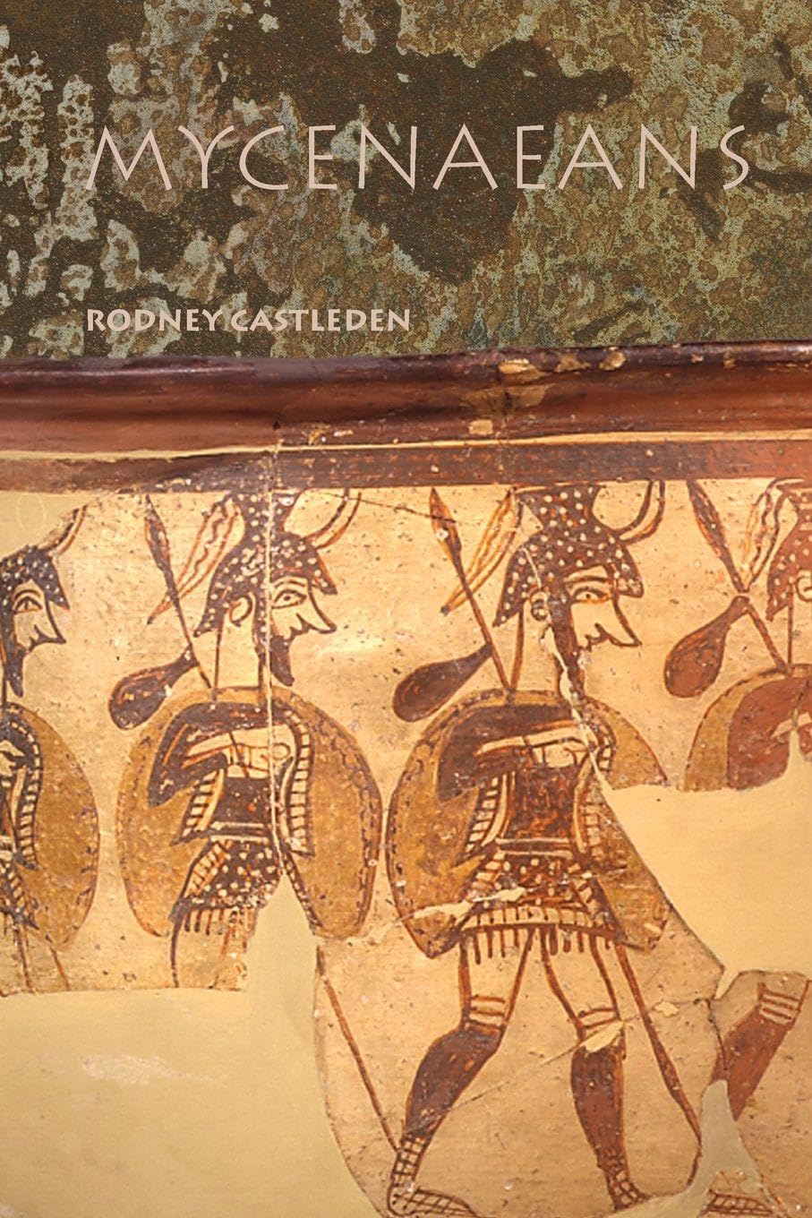 The Mycenaeans by Rodney Castleden PAPERBACK 9780415363365
