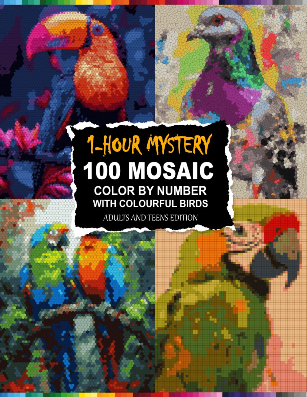 One-Hour Mystery Mosaics: Color by Number Animal Reveals for Adults and Teens