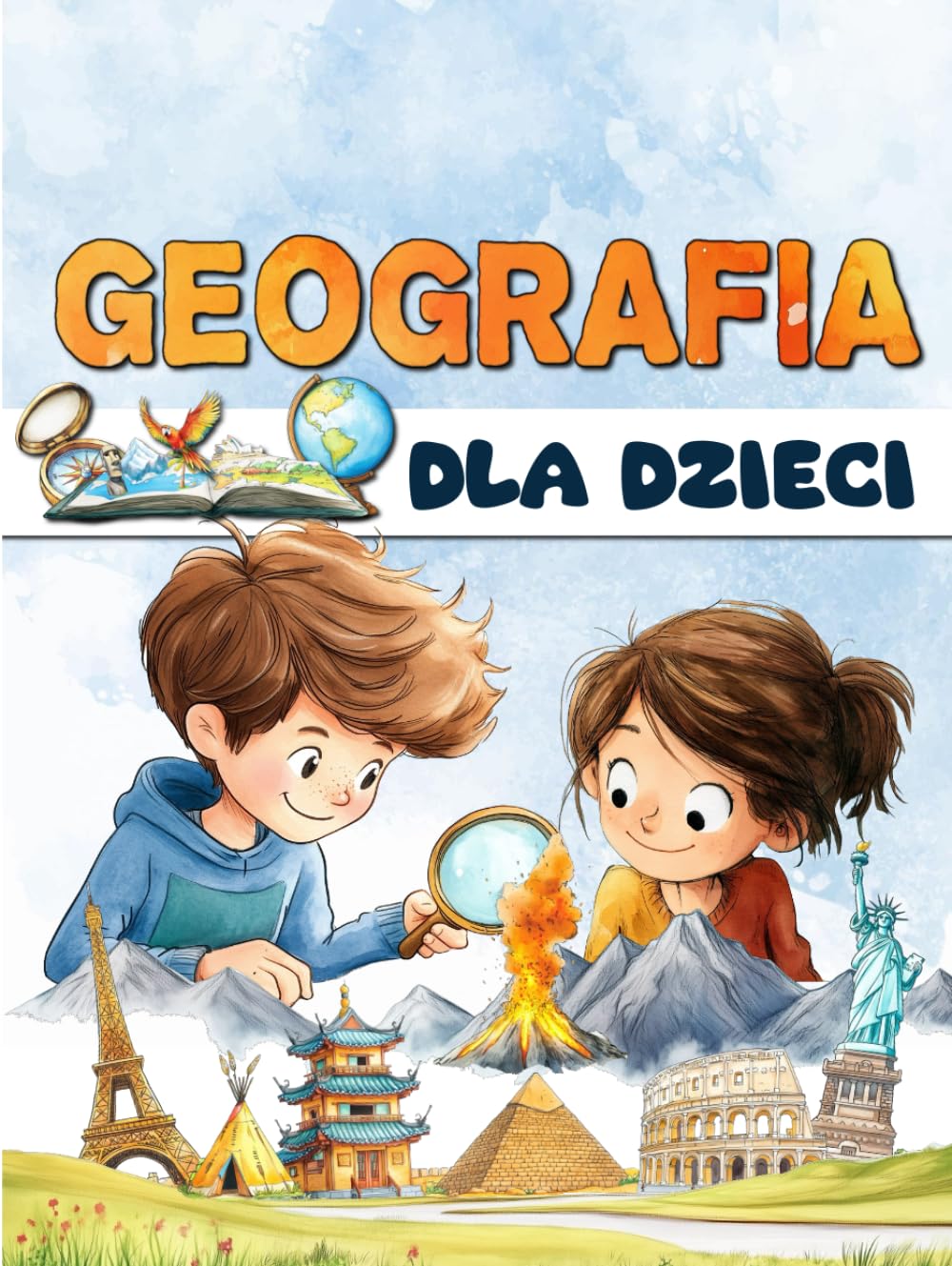 Geografia dla dzieci: Odkryj naszą planetę i podróżuj po kontynentach i krajach całego świata.