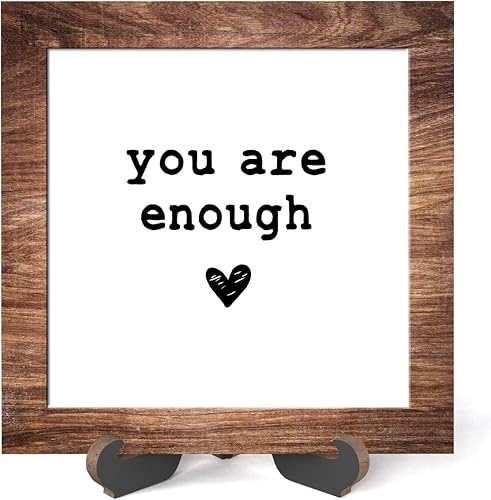 Letrero de madera con soporte, You are enough, placa de madera inspiradora para el cuidado de la salud mental, decoración del hogar -A19