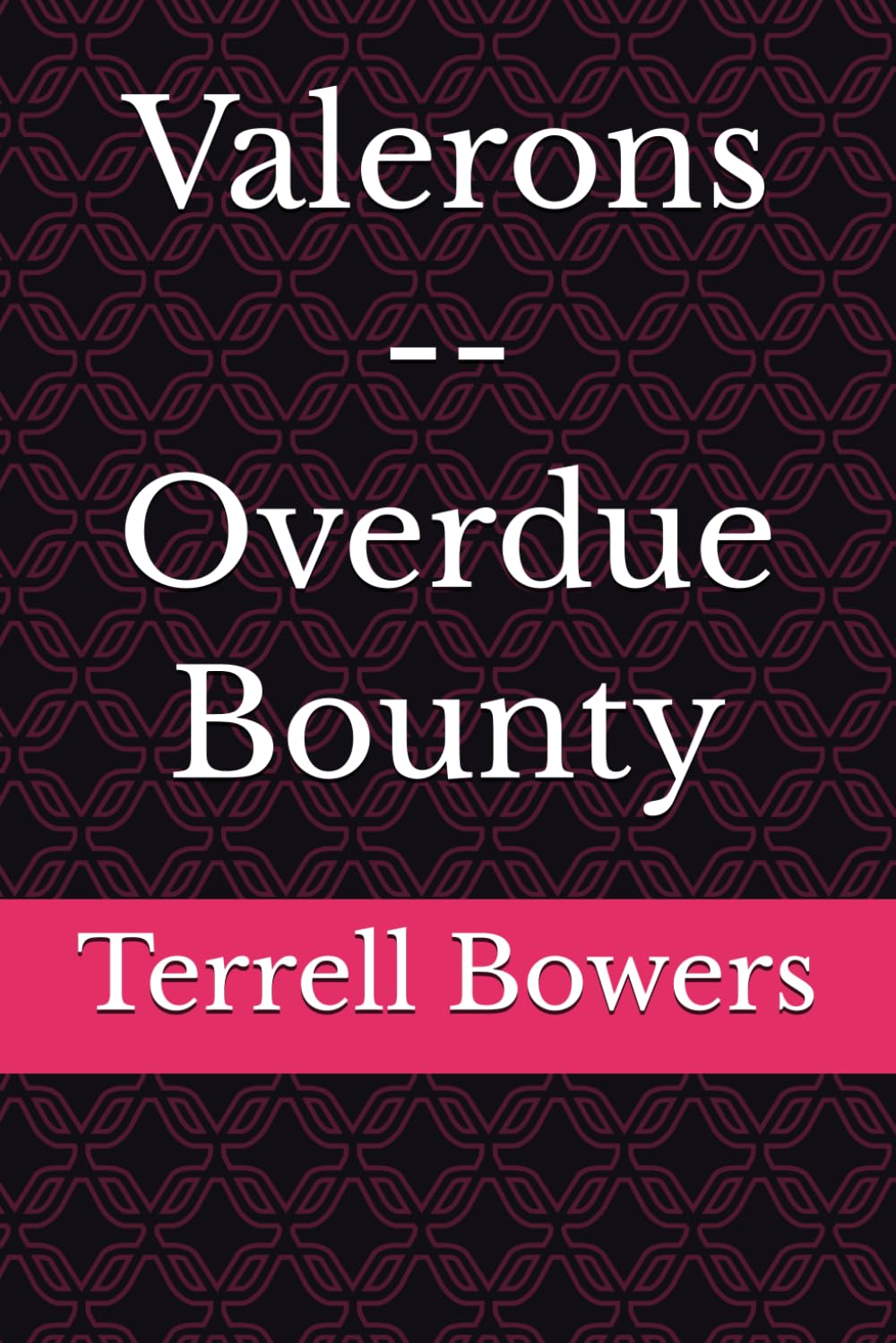 Valerons -- Overdue Bounty