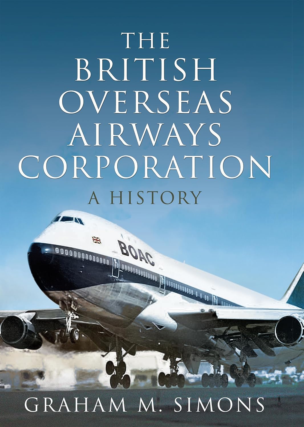 The British Overseas Airways Corporation: A History