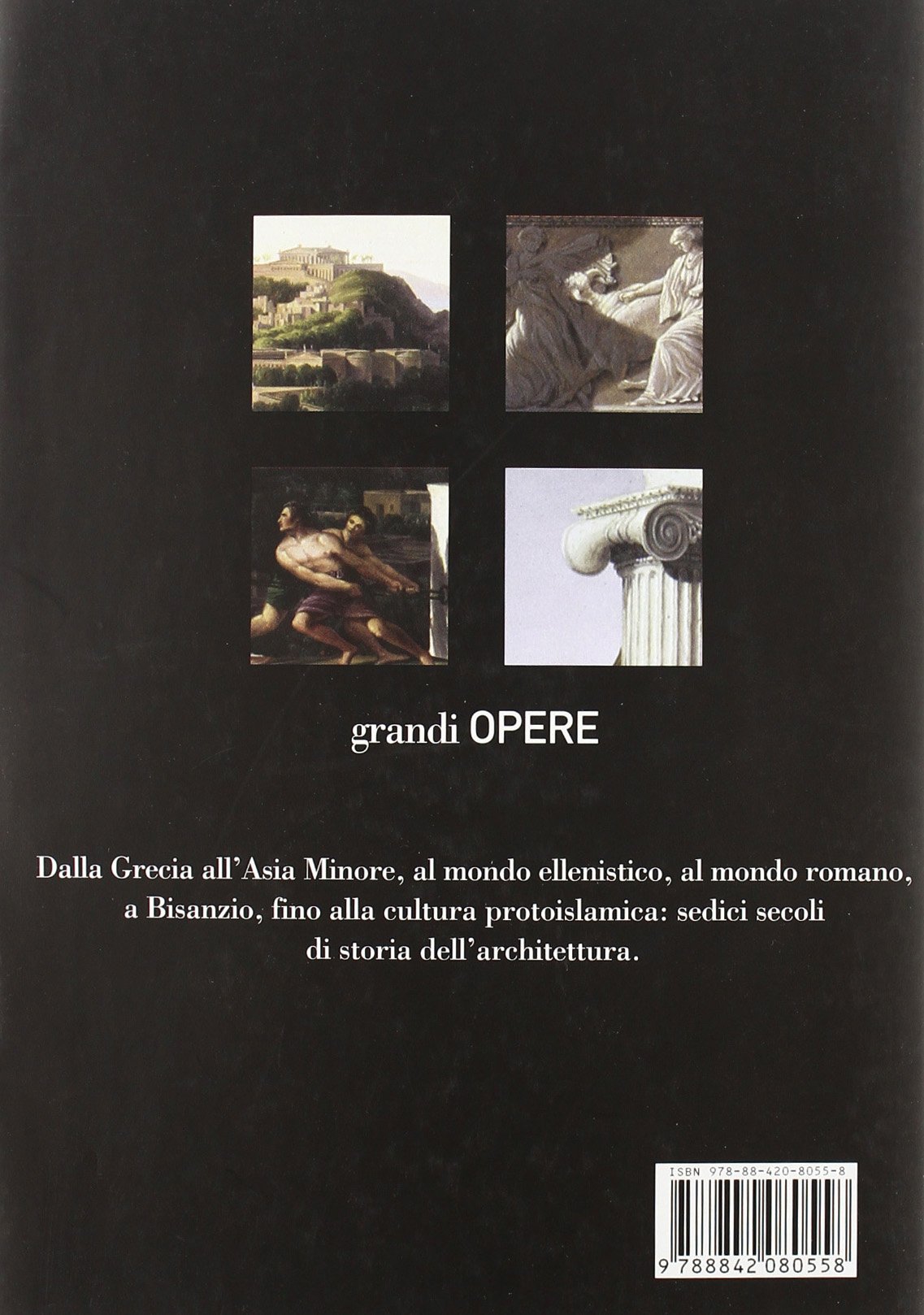 L'architettura del mondo antico. Ediz. illustrata