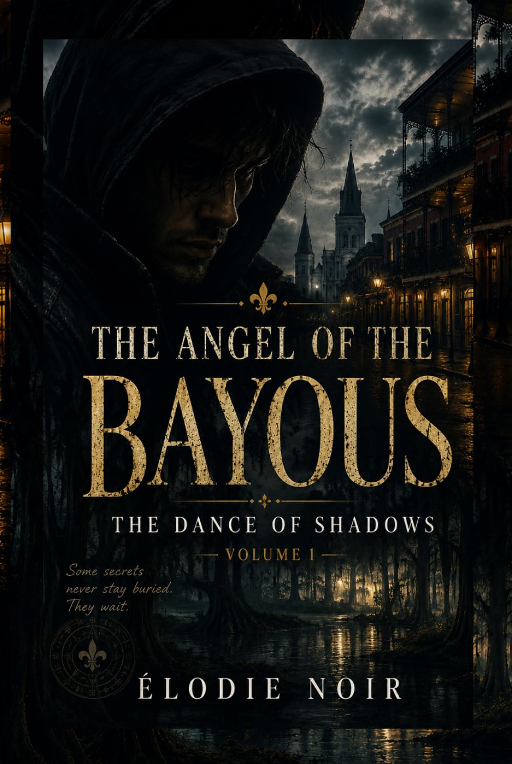 THE ANGEL OF THE BAYOUS: The Dance of Shadows Volume 1